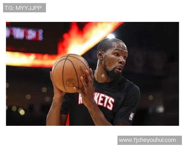 四连胜！杜兰特35分，申京30+13，火箭主场打败戏法